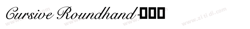 Cursive Roundhand字体转换